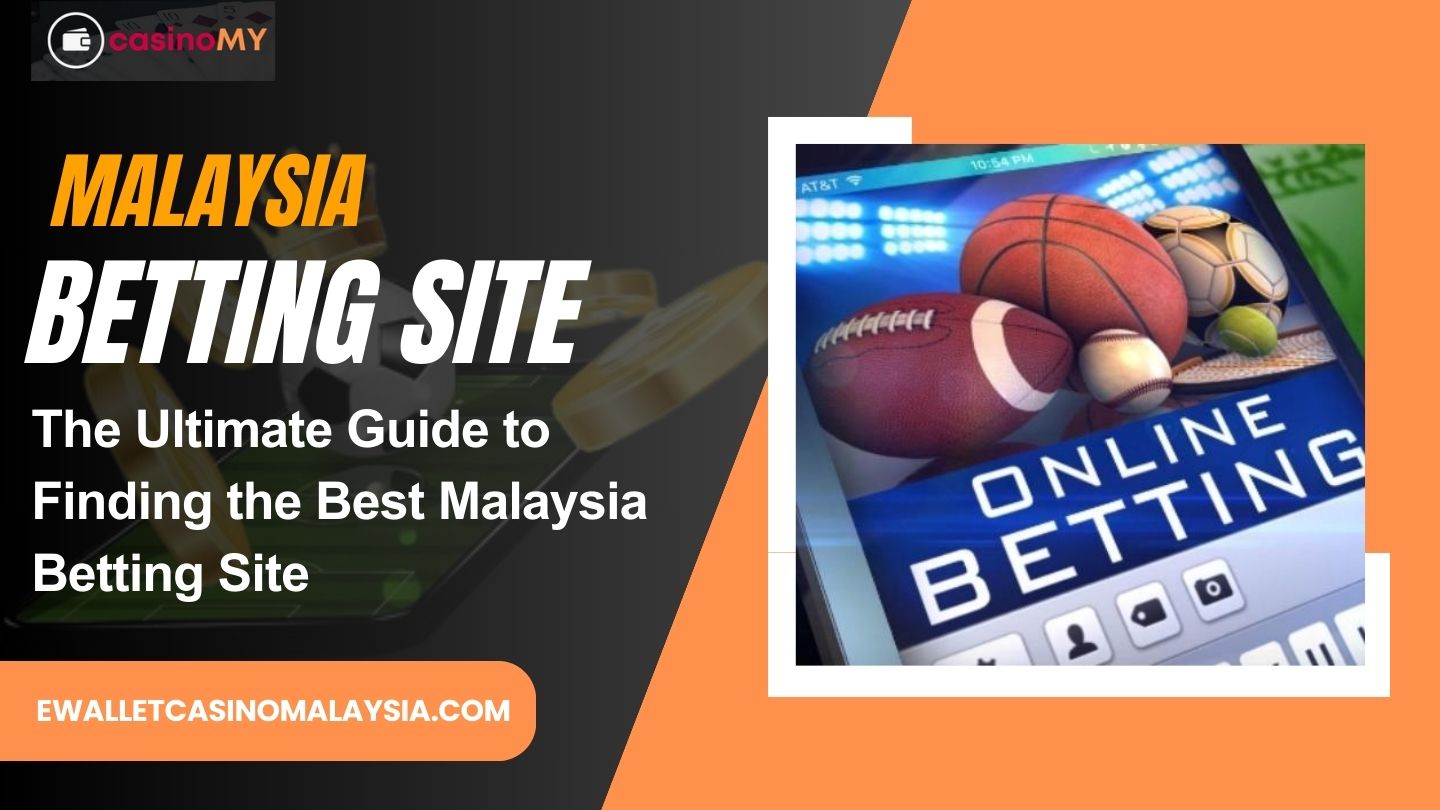 malaysia betting site